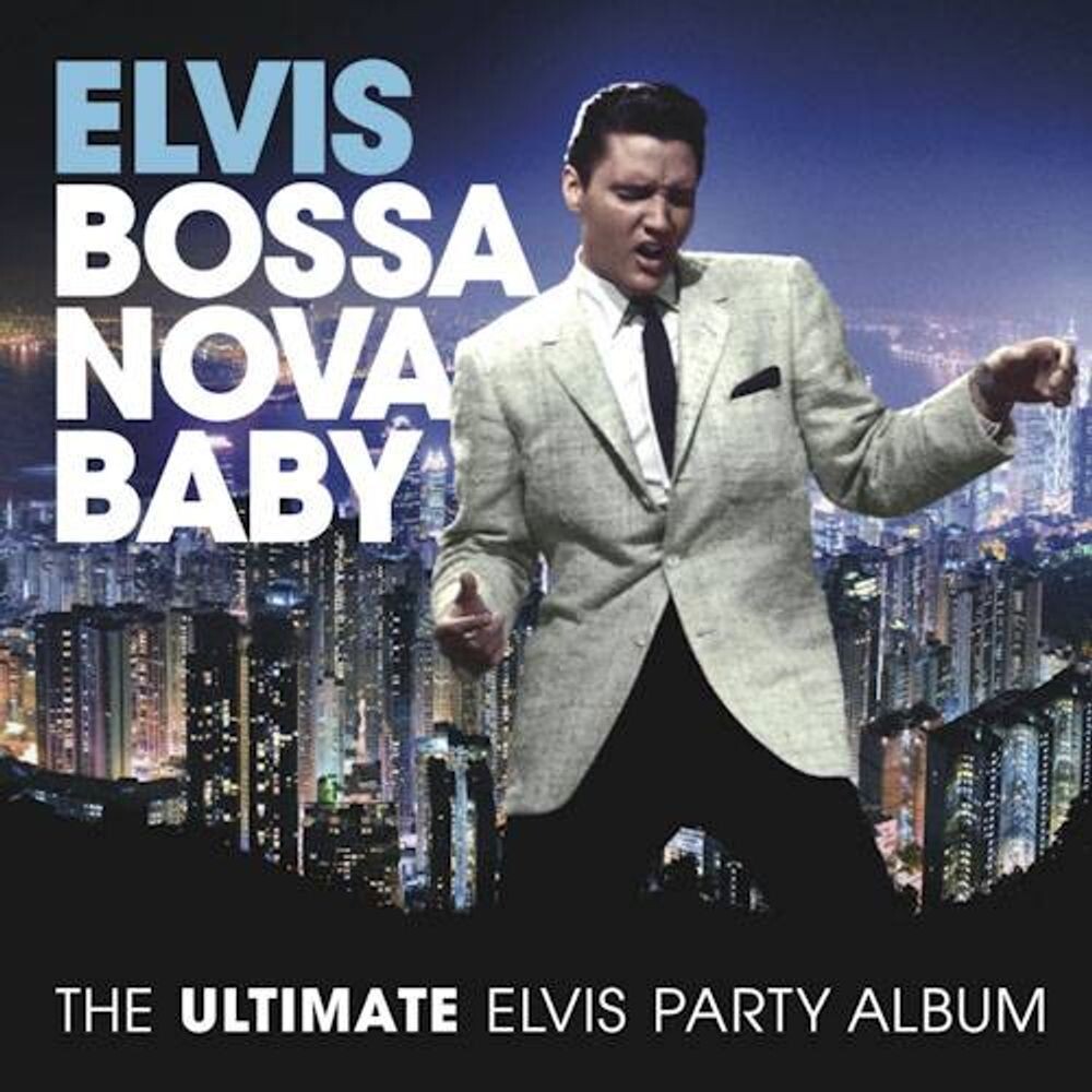 

Диск CD Bossa Nova Baby: The Ultimate Elvis Presley Party Album - Elvis Presley