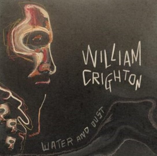 Виниловая пластинка William Crighton - Water and Dust morris william william morris abc