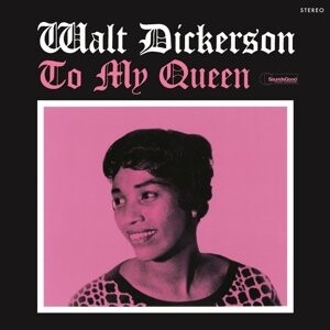 

Виниловая пластинка Dickerson Walt - To My Queen
