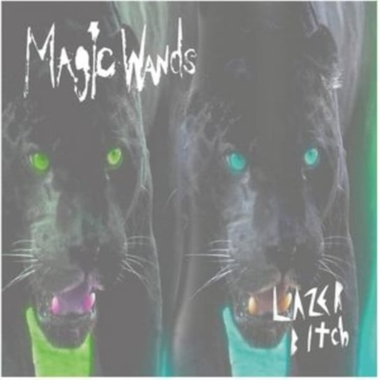Виниловая пластинка Magic Wands - Lazer Bitch