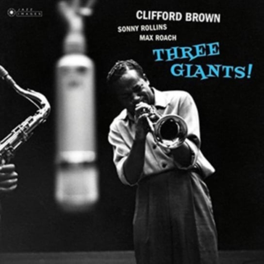 brown clifford виниловая пластинка brown clifford memorial album Виниловая пластинка Brown Clifford - Three Giants!
