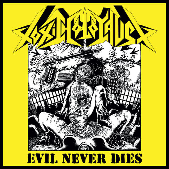 

Виниловая пластинка Toxic Holocaust - Evil Never Dies