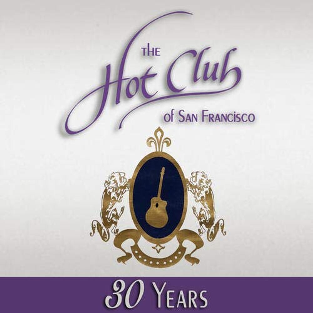 

Диск CD 30 Years - The Hot Club Of San Francisco