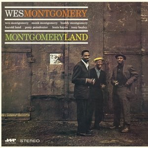 Виниловая пластинка Montgomery Wes - Montgomeryland виниловая пластинка montgomery wes kelly wynton smokin at the half note acoustic sounds