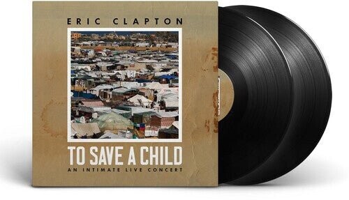 

Виниловая пластинка Clapton, Eric - To Save A Child