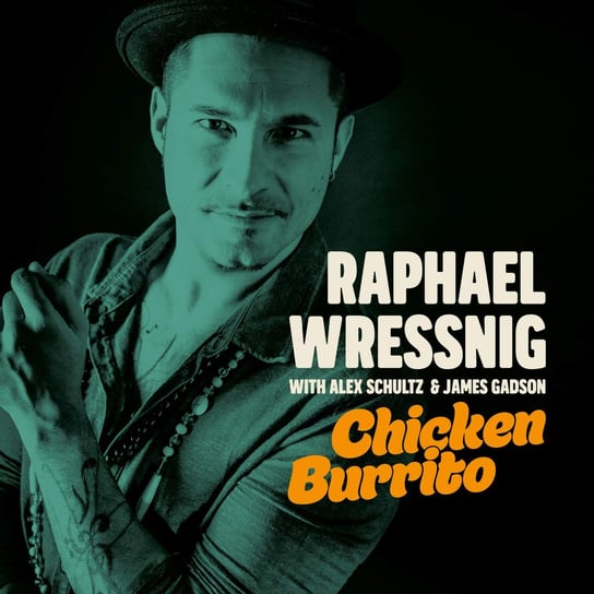 Виниловая пластинка Wressnig Raphael - Chicken Burrito