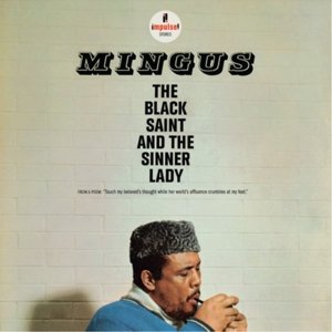 Виниловая пластинка Mingus Charlie - The Black Saint and the Sinner Lady