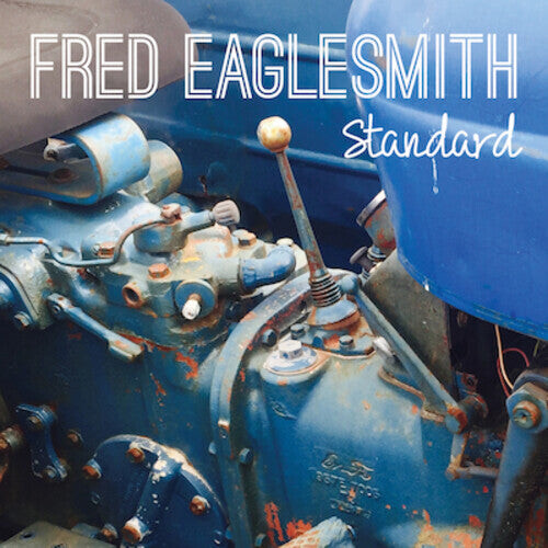 

CD диск Eaglesmith, Fred: Standard