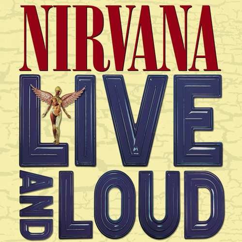 Виниловая пластинка Nirvana - Live and Loud