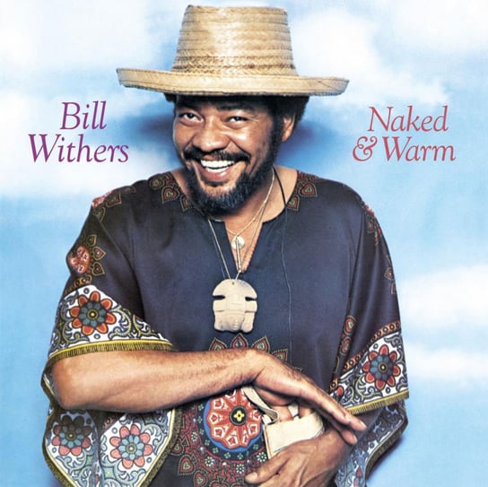 Виниловая пластинка Withers Bill - Naked & Warm
