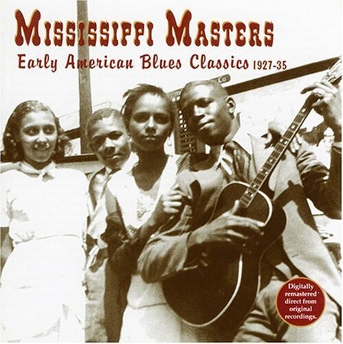 

CD диск Mississippi Masters: Early American Blues Classics