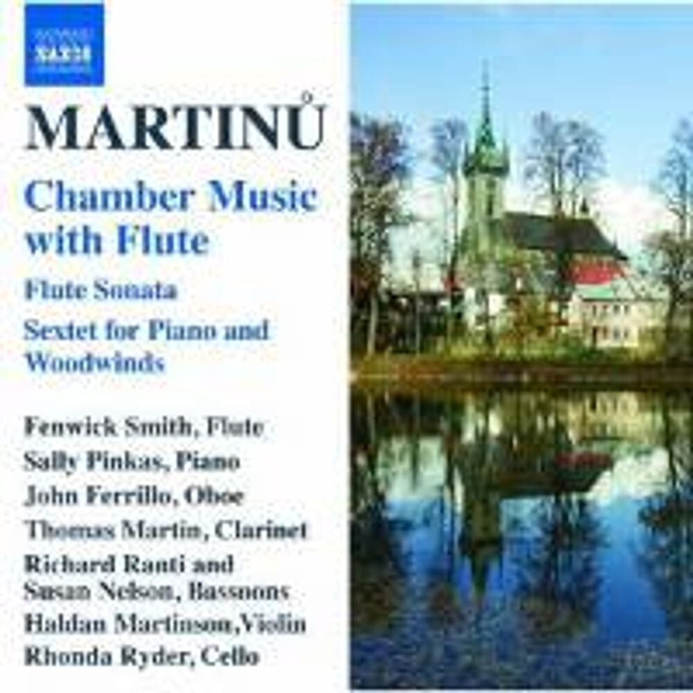 

Диск CD Matinu: Chamber Music With Flute - Bohuslav Martinu, Fenwick Smith, Sally Pinkas, Haldan Martinson, Rhonda Rider