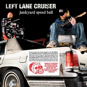 Виниловая пластинка Left Lane Cruiser - Junkyard Speedball
