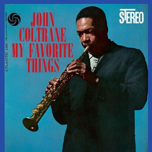 

Виниловая пластинка Coltrane, John - My Favorite Things
