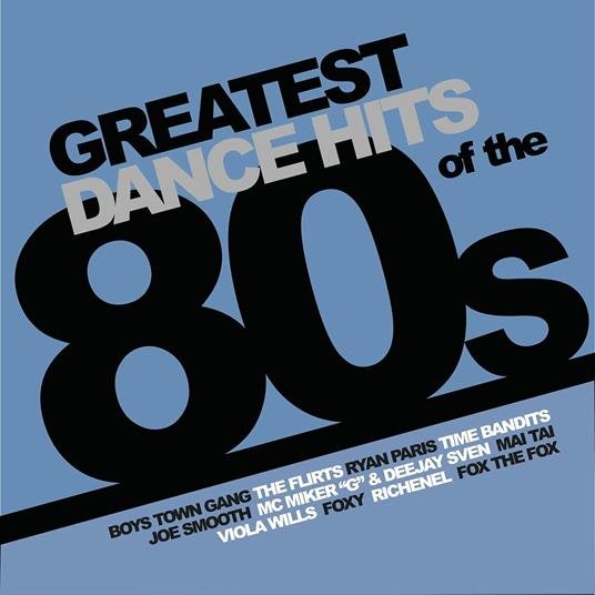 Виниловая пластинка Various Artists - Greatest Dance Hits Of The 80's various artists виниловая пластинка various artists greatest dance hits of the 80s