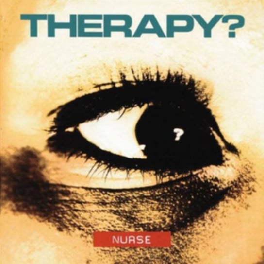 Виниловая пластинка Therapy? - Nurse рок music on vinyl therapy – infernal love