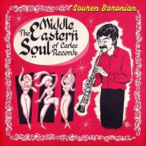 Виниловая пластинка Baronian Souren - Middle Eastern Soul of Carlee Records
