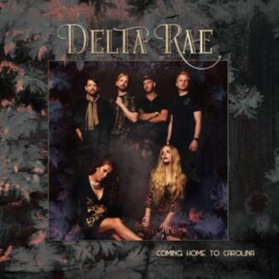 Виниловая пластинка Delta Rae - Coming Home to Carolina