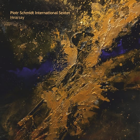 Виниловая пластинка Piotr Schmidt International Sextet - Hearsay (золотой винил)