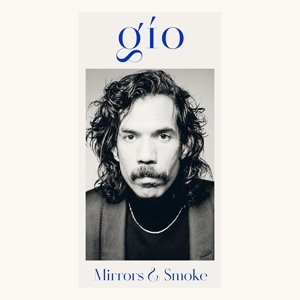 Виниловая пластинка Gio - Mirrors & Smoke split mirrors виниловая пластинка split mirrors 1999