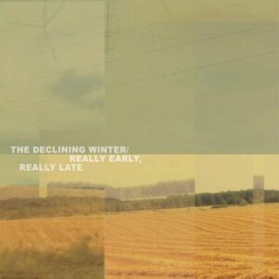 

Виниловая пластинка The Declining Winter - Really Early, Really Late