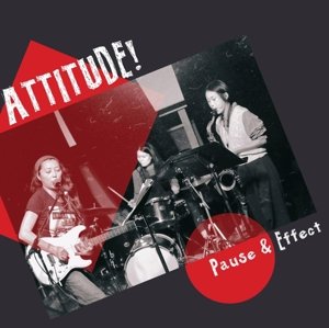 Виниловая пластинка Attitude - Pause & Effect