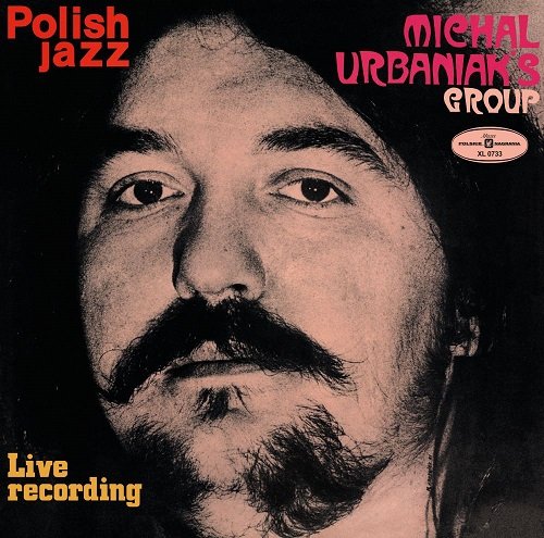 Виниловая пластинка Michał Urbaniak Group - Polish Jazz: Live Recording