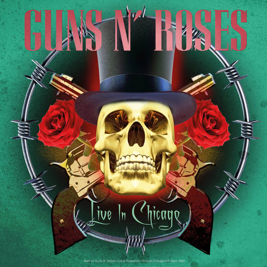 Виниловая пластинка Guns N' Roses - Live In Chicago guns n roses виниловая пластинка guns n roses live in chicago