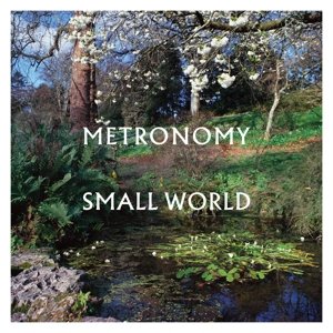 Виниловая пластинка Metronomy - Small World metronomy – small world