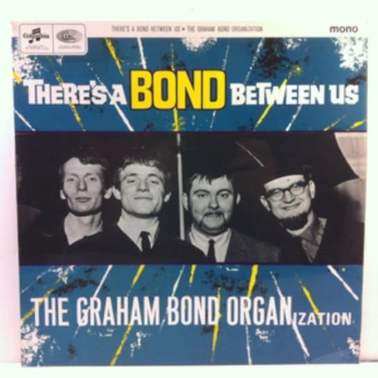 Виниловая пластинка The Graham Bond Organistion - There's a Bond Between Us
