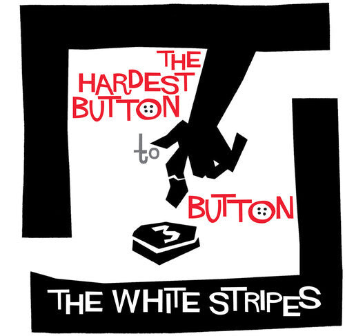 

Сингл 7" White Stripes: Hardest Button to Button / St. Ides of March