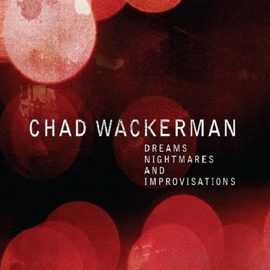

Виниловая пластинка Wackerman Chad - Dreams Nightmares And Improvisations