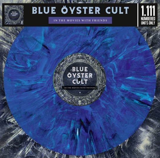 Виниловая пластинка Blue Oyster Cult - In The Movies With Friends (цветной винил)