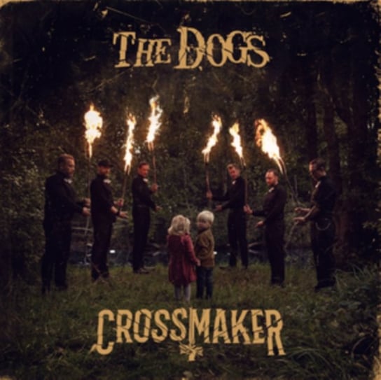 Виниловая пластинка The Dogs - Crossmaker