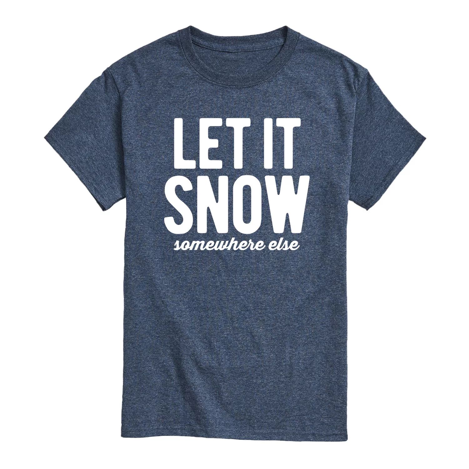 Мужская футболка Let It Snow Somewhere Else Licensed Character