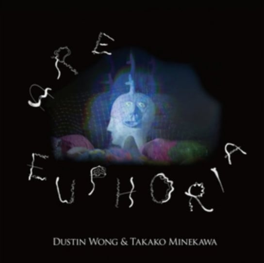 Виниловая пластинка Dustin Wong & Takako Minekawa - Are Euphoria
