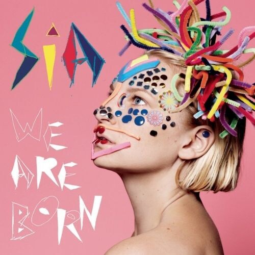 

CD диск We Are Born | Sia