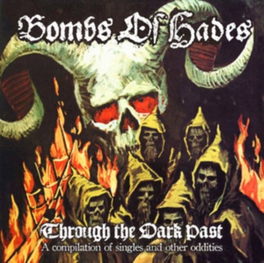 Виниловая пластинка Bombs of Hades - Through the Dark Past