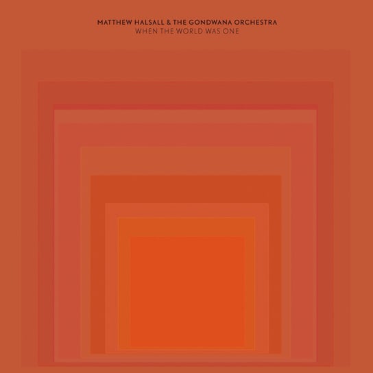 Виниловая пластинка Halsall Matthew & The Gondwana Orchestra - When The World Was One