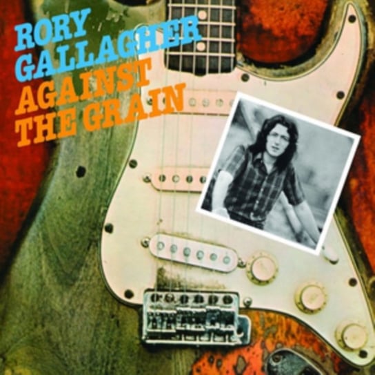Виниловая пластинка Gallagher Rory - Against The Grain (Remastered)