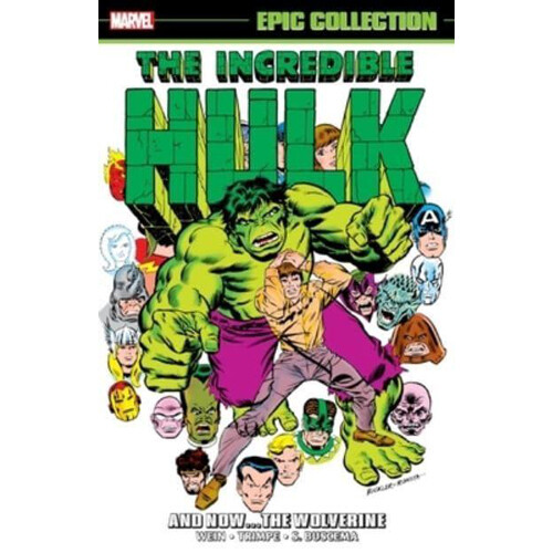 

Книга Incredible Hulk Epic Collection: And Now The Wolverine