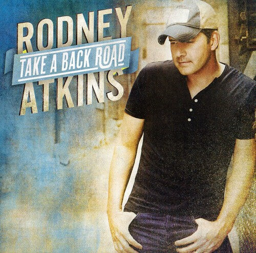 

CD диск Atkins, Rodney: Take a Back Road