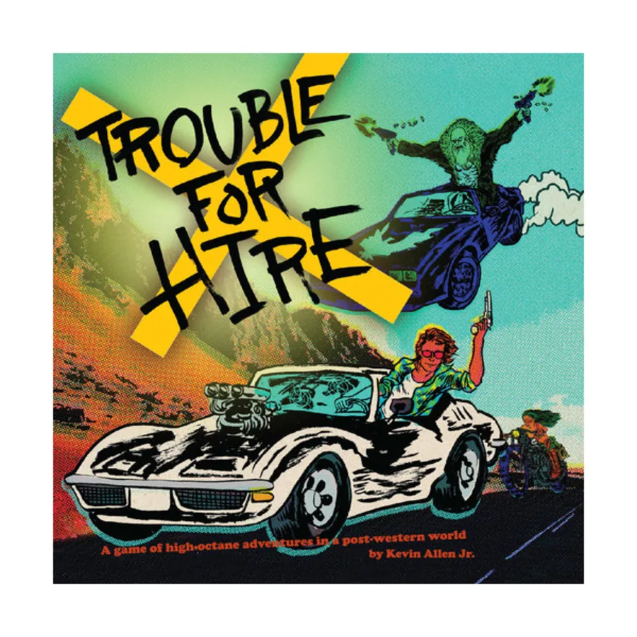 Trouble for something. Higher for hire.