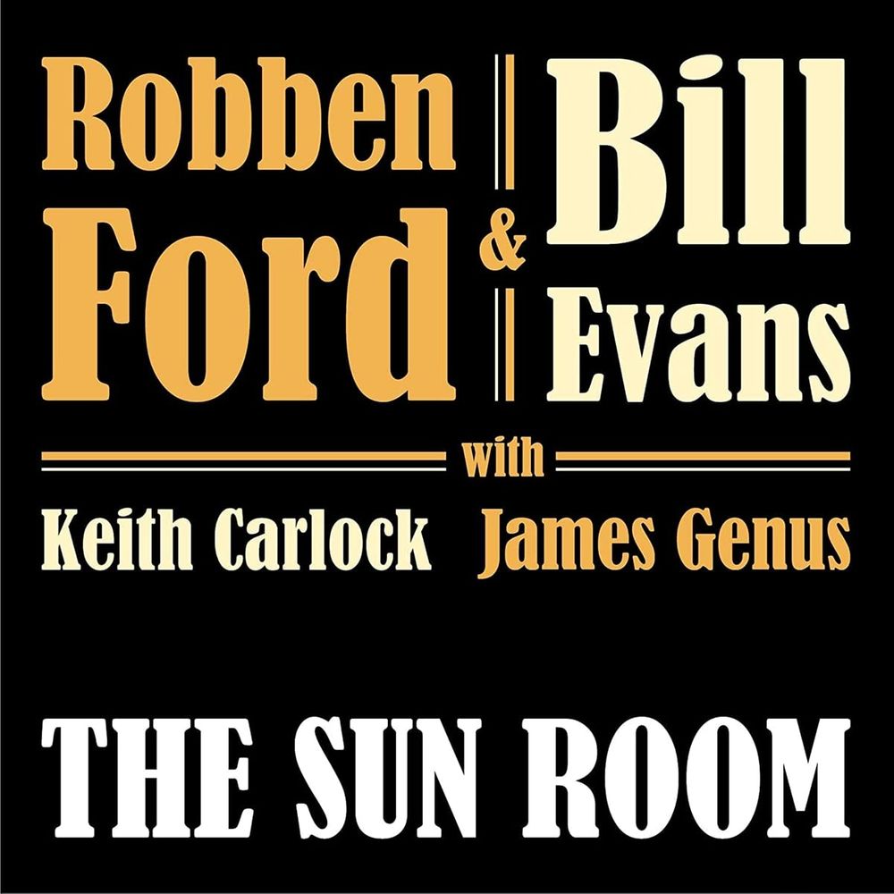 

Виниловая пластинка LP The Sun Room - Robben Ford, Bill Evans