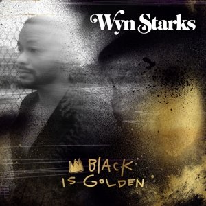 Виниловая пластинка Starks Wyn - Black is Golden curb