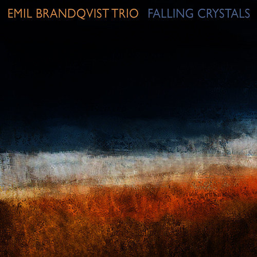 Виниловая пластинка Emil Brandqvist Trio - Falling Crystals