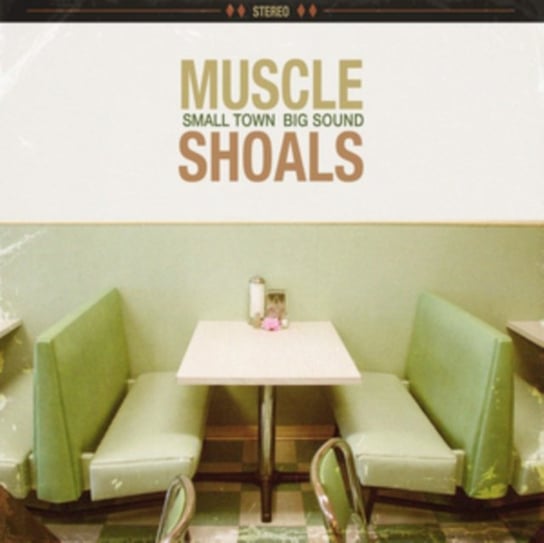Виниловая пластинка Various Artists - Muscle Shoals: Small Town Big Sound цена и фото