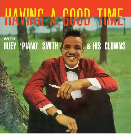 виниловая пластинка huey Виниловая пластинка Huey Piano Smith & His Clowns - Having A Good Time
