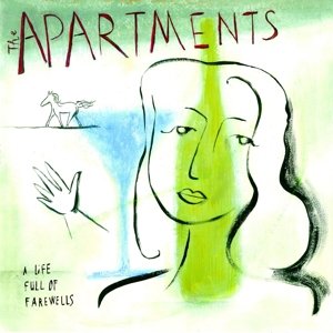 Виниловая пластинка Apartments - A Life Full of Farewells