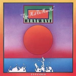 

Виниловая пластинка Heatwave - Too Hot To Handle (Expanded)